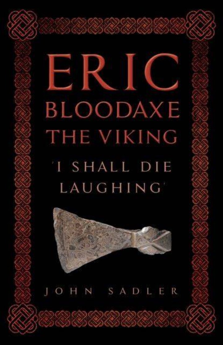 Eric Bloodaxe Biography