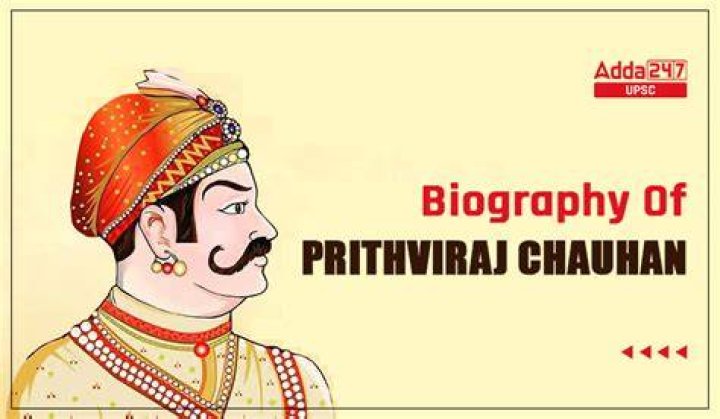 Prithviraj Chauhan Biography